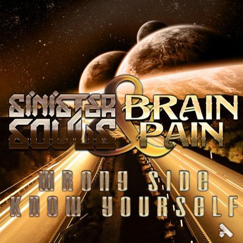 Brainpain & Sinister Souls – Wrong Side / Know Yourself