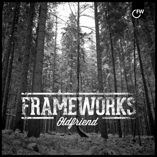 Frameworks – Old Friend