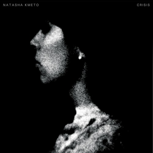 Natasha Kmeto – Crisis
