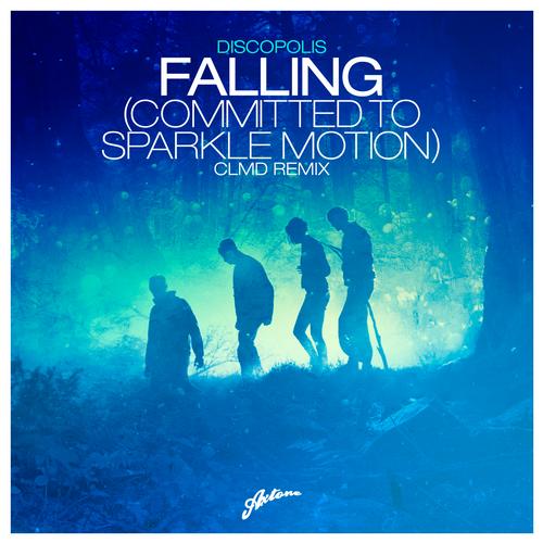 Discopolis – Falling (Committed To Sparkle Motion) (CLMD Remix)