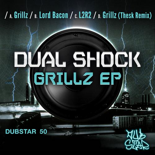 Dual Shock – Grillz EP