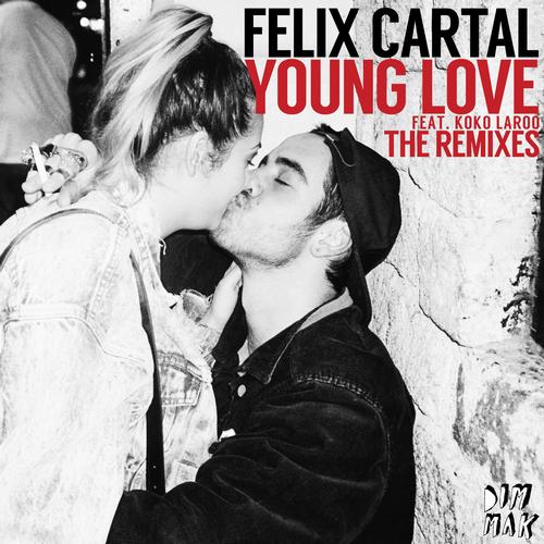 Felix Cartal feat. Koko Laroo – Young Love (The Remixes)