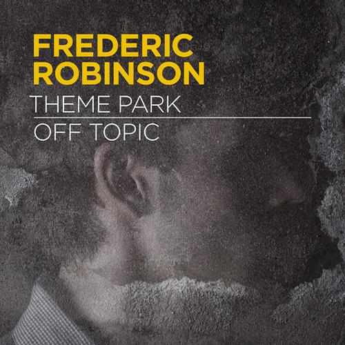 Frederic Robinson – Theme Park / Off Topic