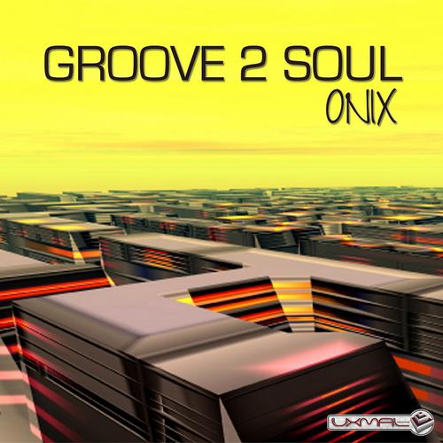 Groove 2 Soul – Onix