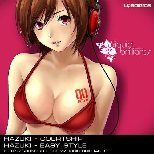 Hazuki – Courtship / Easy Style