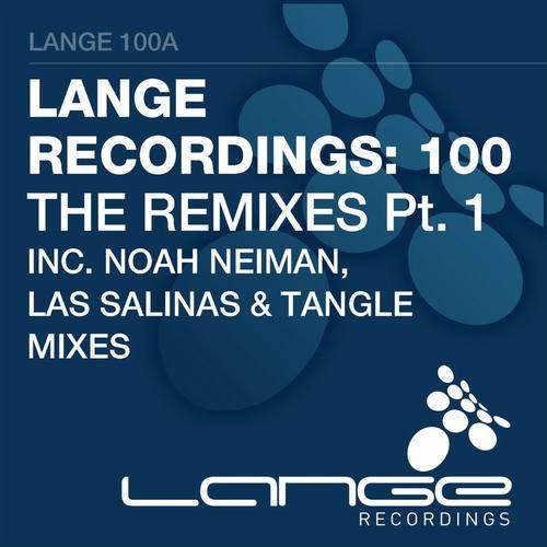 Lange Recordings: 100 The Remixes Part 1
