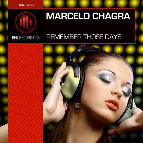 Marcelo Chagra – Remember Those Days