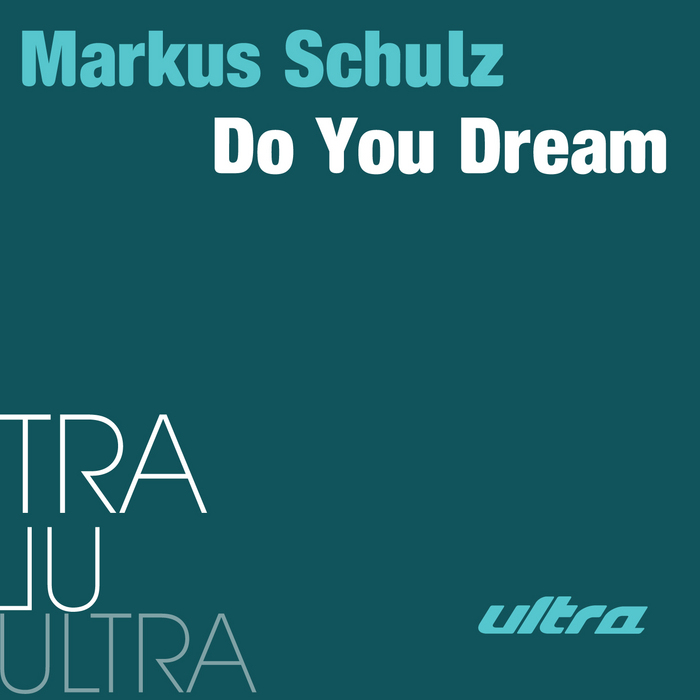 Markus Schulz – Do You Dream