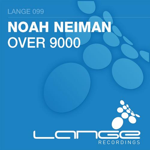 Noah Neiman – Over 9000