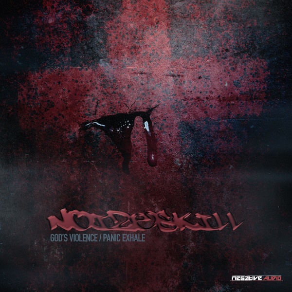 Noizeskill – God’s Violence / Panic Exhale