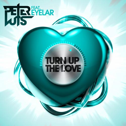 Peter Luts feat. Eyelar – Turn Up the Love