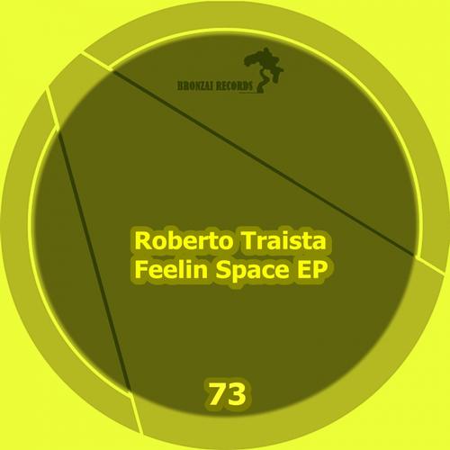 Roberto Traista – Feelin Space