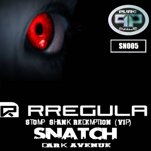 Rregula & Snatch – Stomp Shank Redemption (VIP) / Dark Avenue