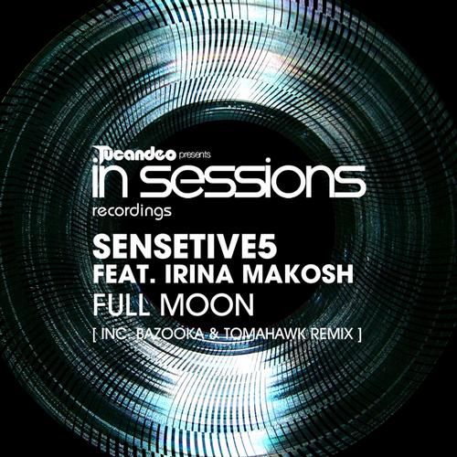 Sensetive5 & Irina Makosh – Full Moon