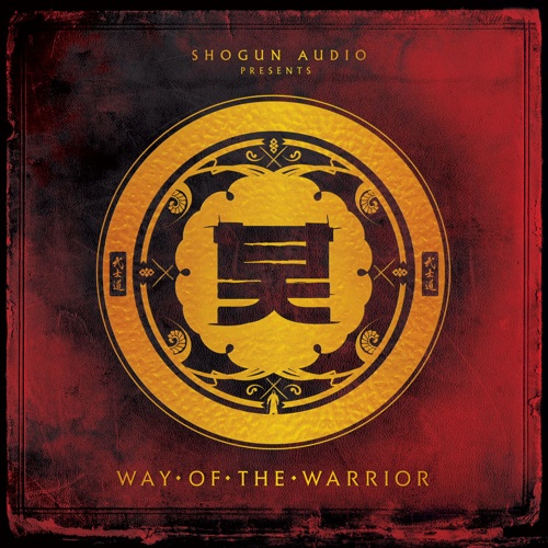 Shogun Audio Presents: Way Of The Warrior LP