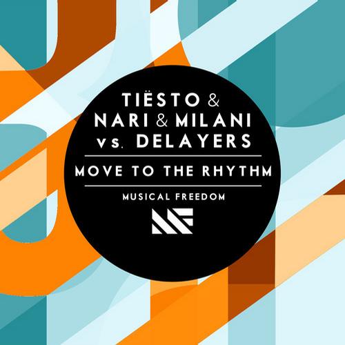 Tiesto, Nari & Milani vs Delayers – Move To The Rhythm