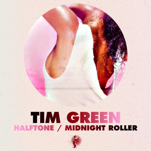 Tim Green – Halftone / Midnight Roller