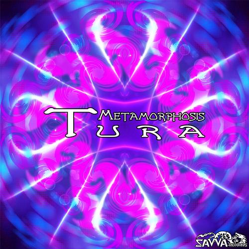 Tura – Metamorphosis