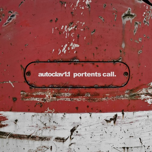 Autoclav1.1 – Portents Call