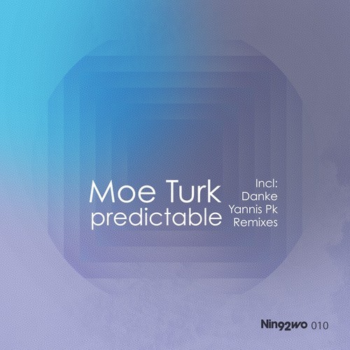 Moe Turk – Predictable
