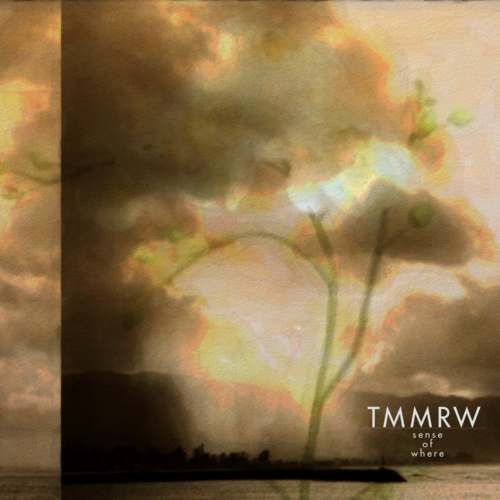 TMMRW – Sense of Where