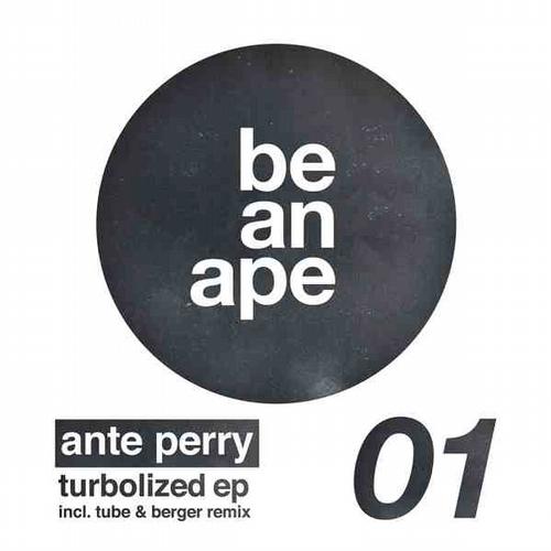 Ante Perry – Turbolized EP