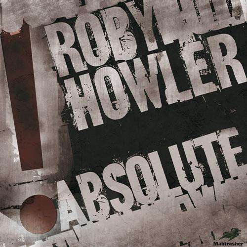 Roby Howler – Absolute EP