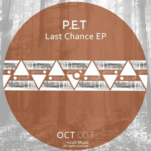 P.E.T. – Last Chance