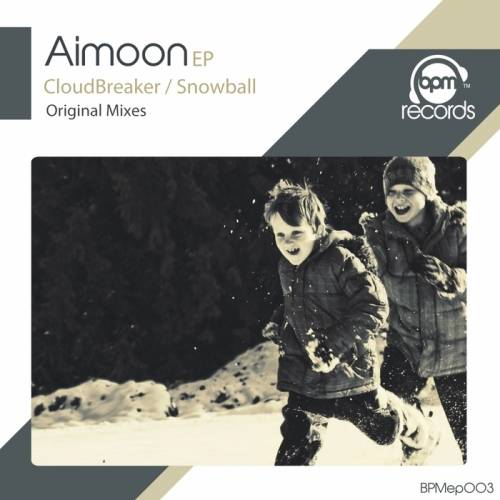 Aimoon – CloudBreaker / Snowball EP