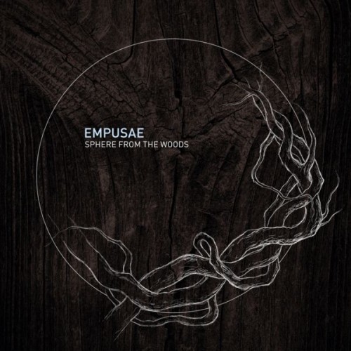 Empusae – Sphere From The Woods