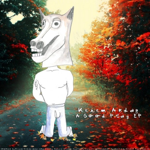 Kerem Akdag – A Good Play EP