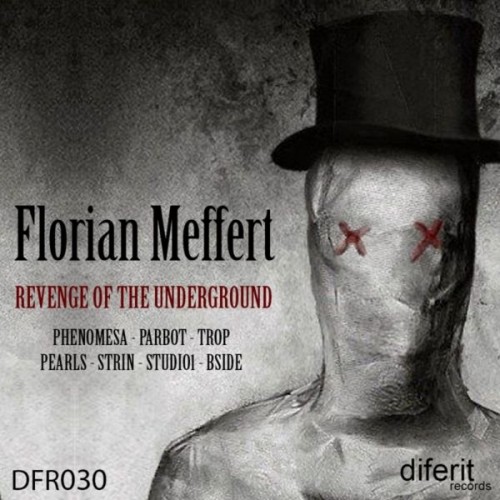 Florian Meffert – Revenge Of The Underground