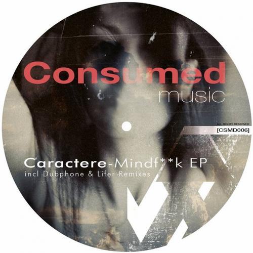 Caractere – Mindfuck EP