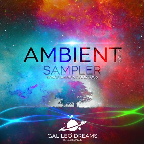 Galileo Dreams: Ambient Sampler Vol 2