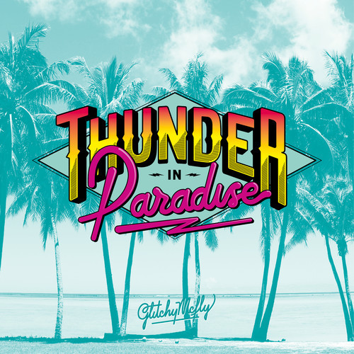 Glitchy McFly – Thunder In Paradise EP