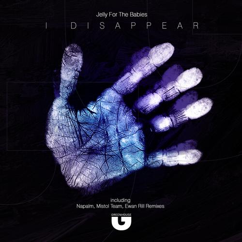 Jelly For The Babies – I Disappear