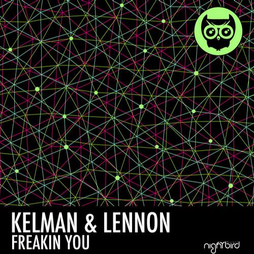 Kelman & Lennon – Freakin You
