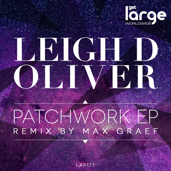 Leigh D Oliver – Patchwork EP