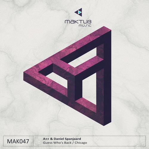 A++ & Daniel Spanjaard – Guess Who’s Back