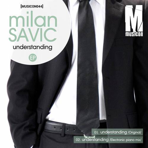 Milan Savic – Understanding
