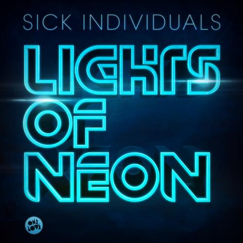 Sick Individuals – Lights Of Neon