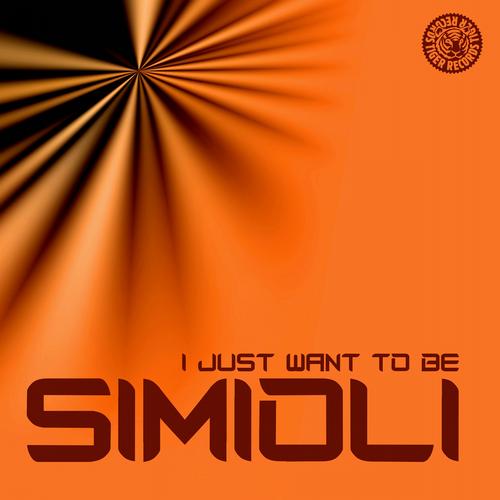Simioli – I Just Want To Be