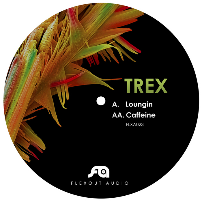 Trex – Loungin’ / Caffeine