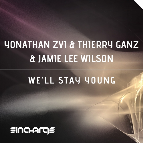 Yonathan Zvi & Thierry Ganz & Jamie Lee Wilson – We’ll Stay Young