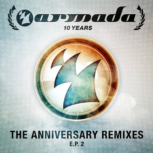 10 Years Armada (The Anniversary Remixes) EP 2