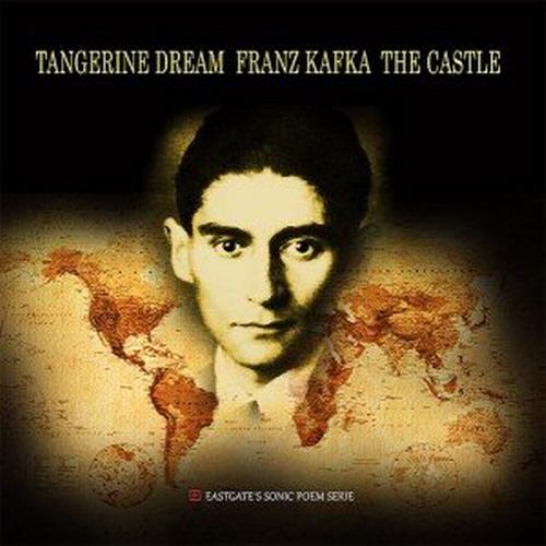 Tangerine Dream – Franz Kafka The Castle