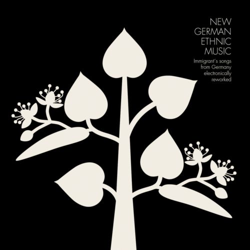 New German Ethnic Music – Immigrant’s Songs From Germany Electronically Reworked