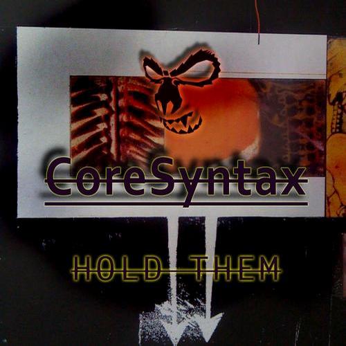 Coresyntax – Hold Them
