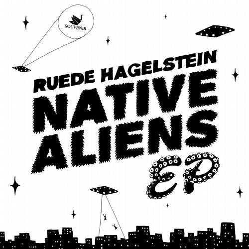 Ruede Hagelstein – Native Aliens