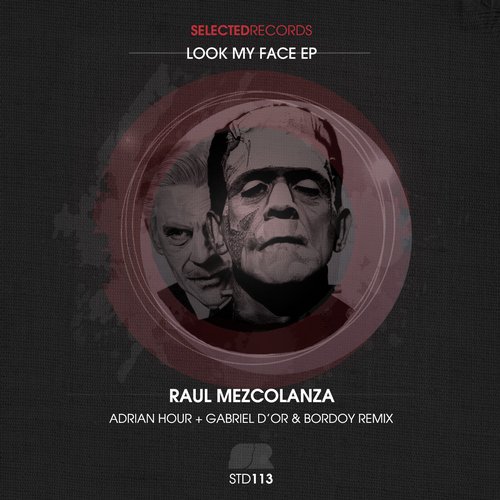 Raul Mezcolanza – Look My Face